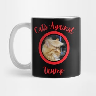 Funny Cats Anti-Trump - Cats Against Trump 5 Mug